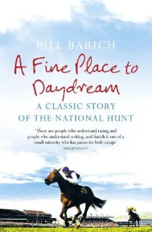 Bill Barich: A Fine Place to Daydream [2009] paperback
