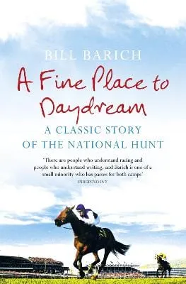 Bill Barich: A Fine Place to Daydream [2009] paperback